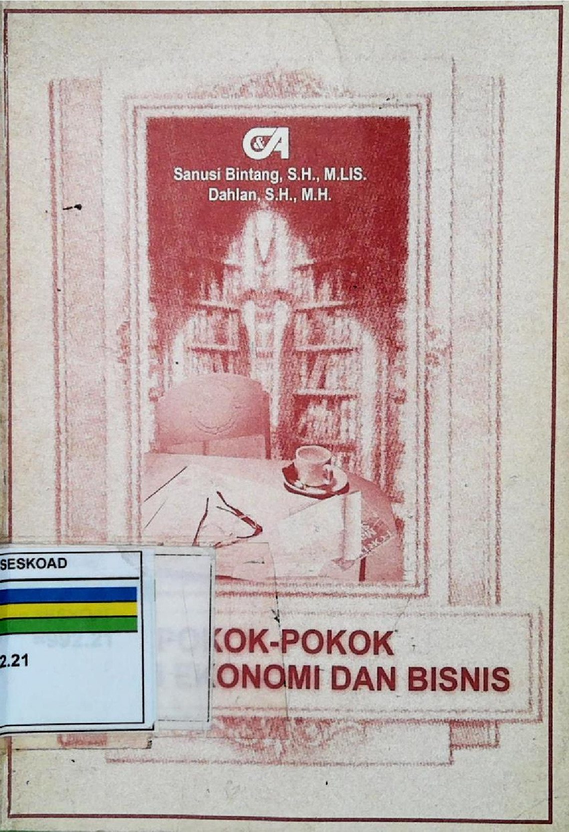 POKOK-POKOK HUKUM EKONOMI DAN BISNIS